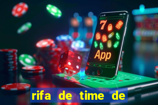 rifa de time de futebol qual sai mais